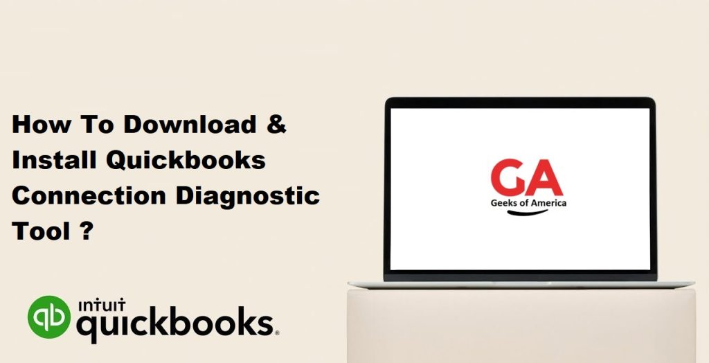 How To Download & Install Quickbooks Connection Diagnostic Tool ?