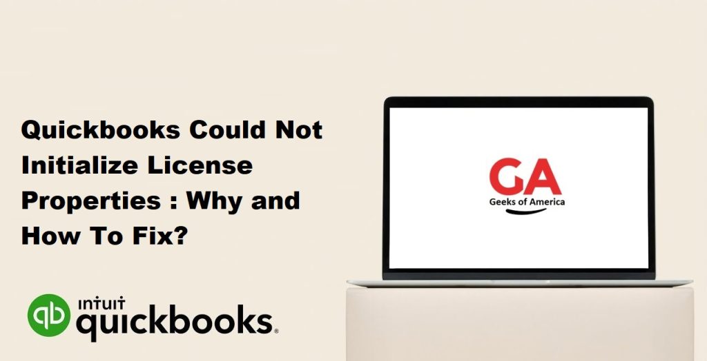 Quickbooks Could Not Initialize License Properties : Why and How To Fix?