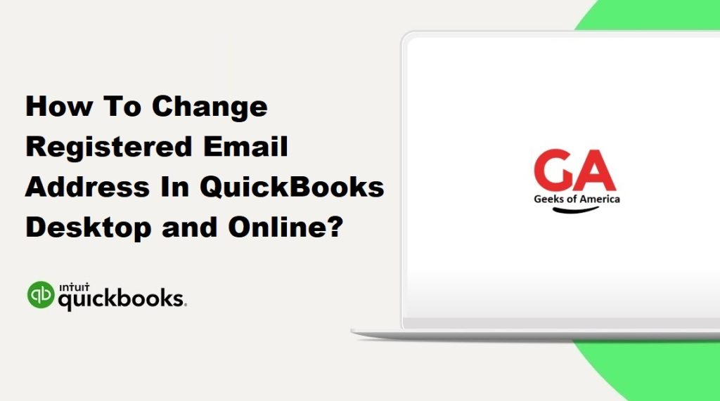How To Change Registered Email Address In QuickBooks Desktop and Online?