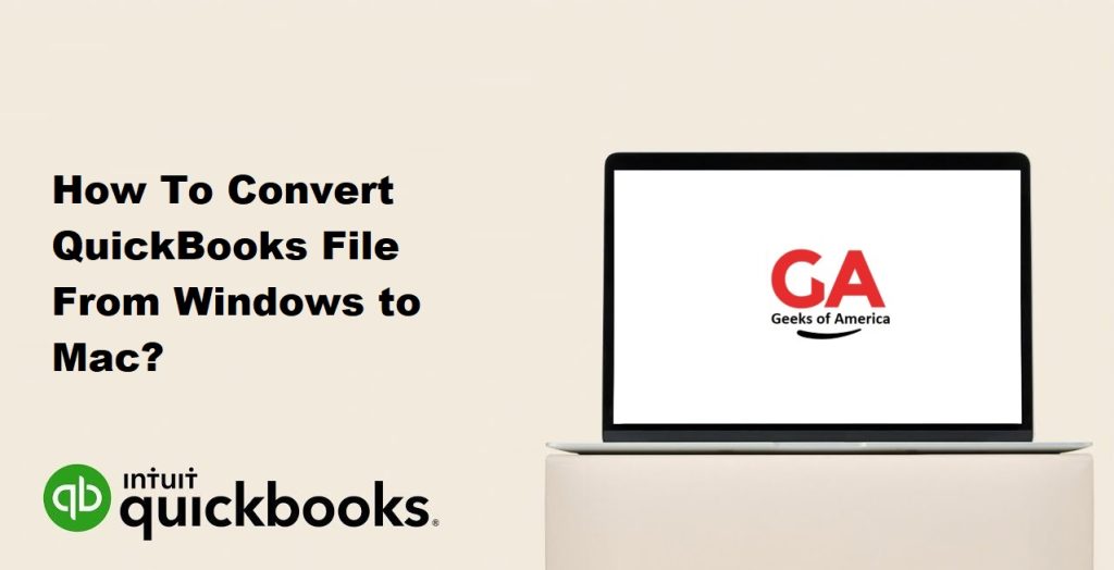 How To Convert QuickBooks File From Windows to Mac?