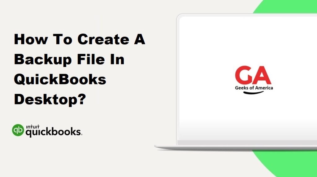 How To Create A Backup File In QuickBooks Desktop?