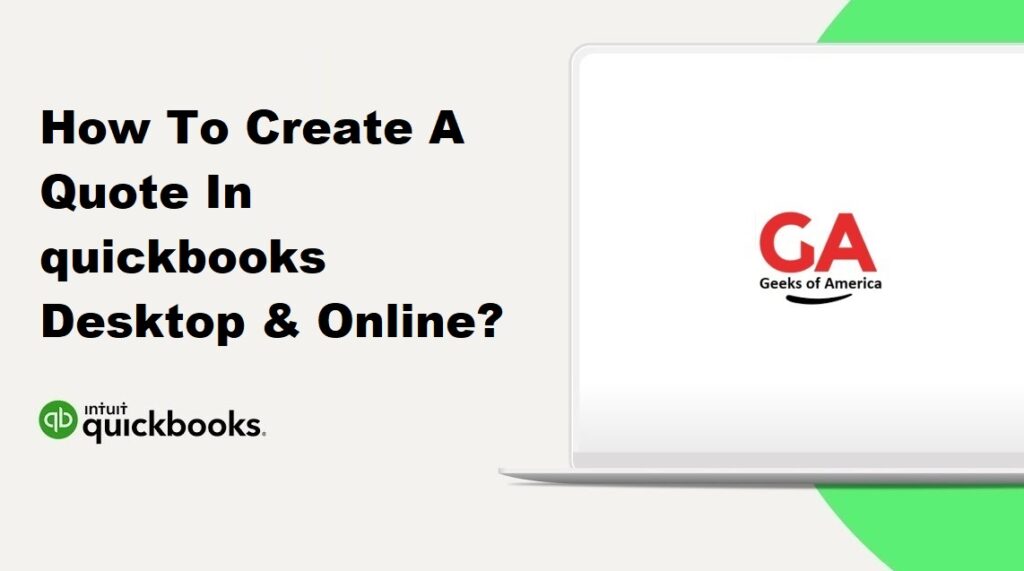 How To Create A Quote In quickbooks Desktop & Online?