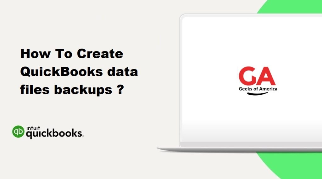 How To Create QuickBooks data files backups ?