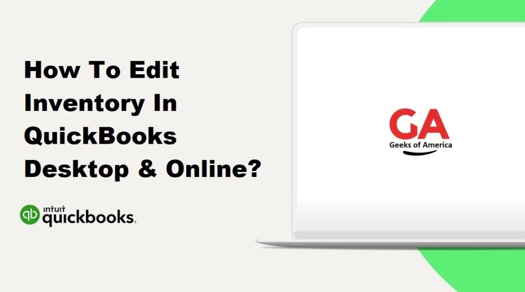 How To Edit Inventory In QuickBooks Desktop & Online?