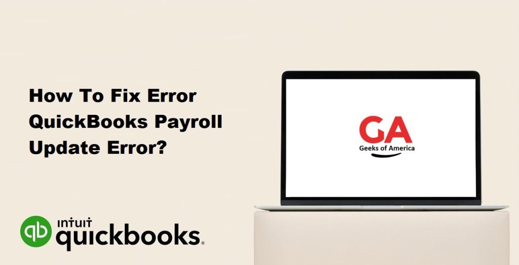 How To Fix Error QuickBooks Payroll Update Error?