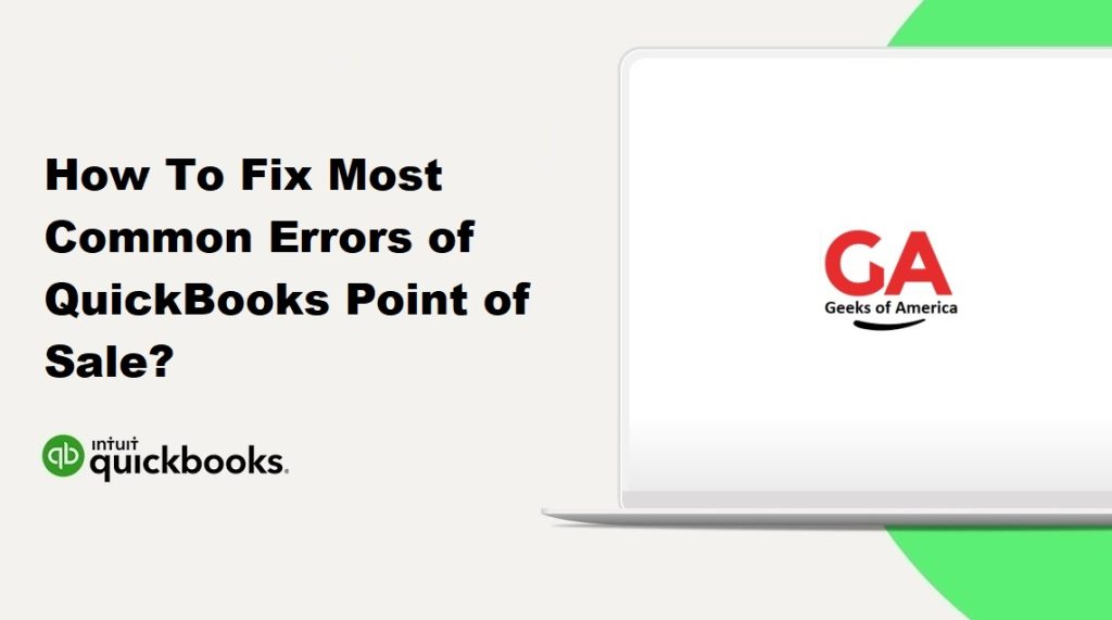 How To Fix Most Common Errors of QuickBooks Point of Sale?