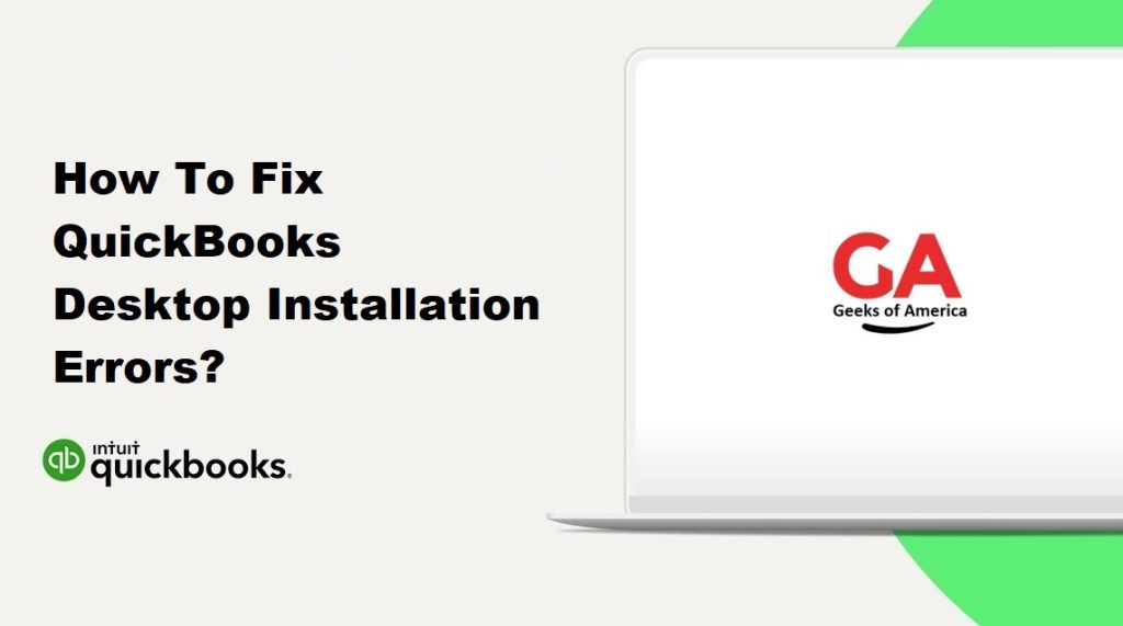 How To Fix QuickBooks Desktop Installation Errors?