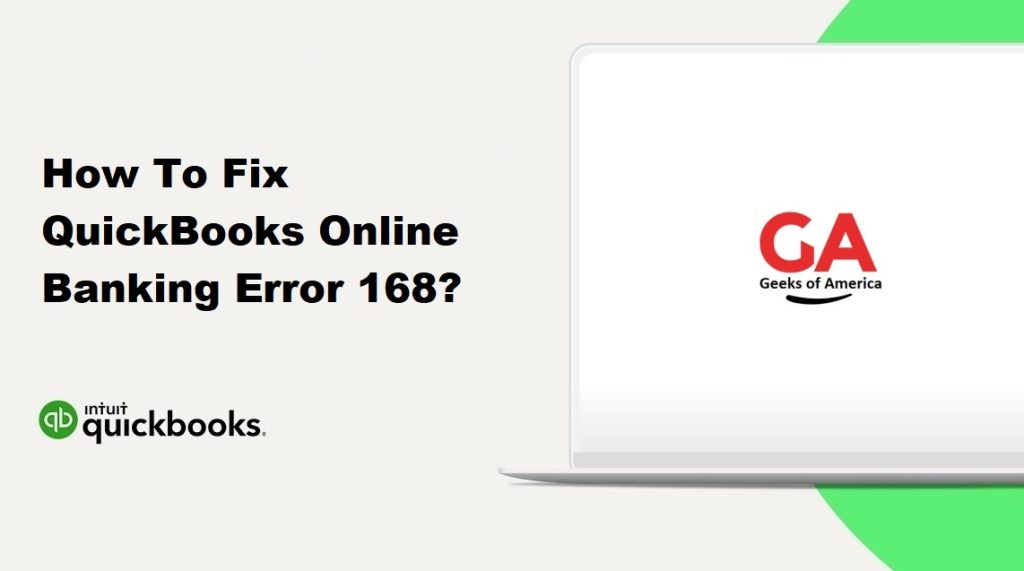 How To Fix QuickBooks Online Banking Error 168?