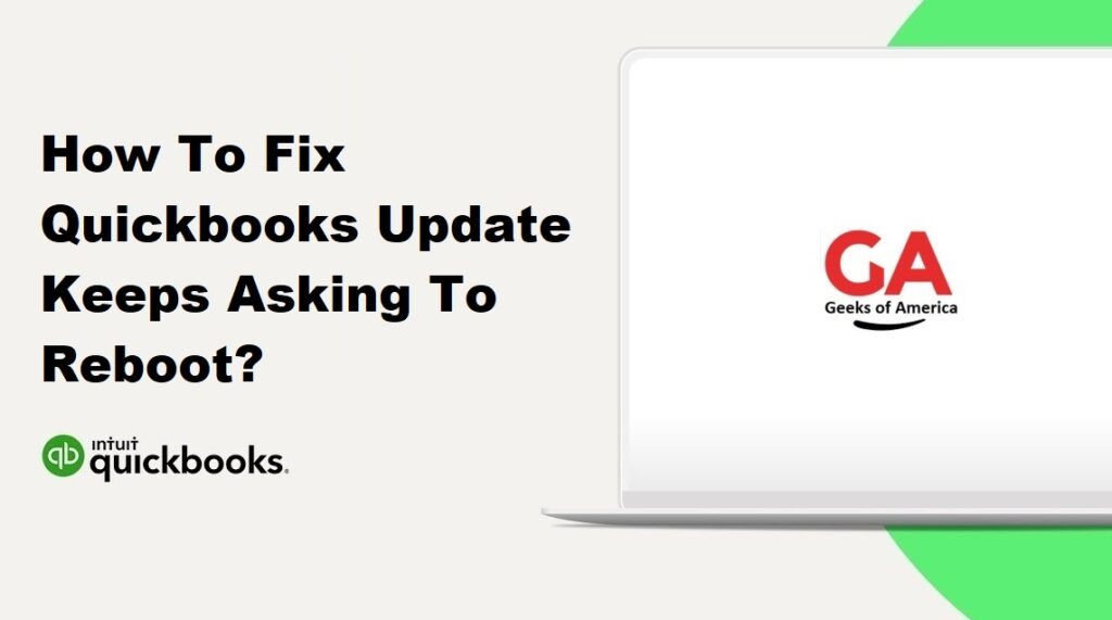 How To Fix Quickbooks Update Keeps Asking To Reboot?