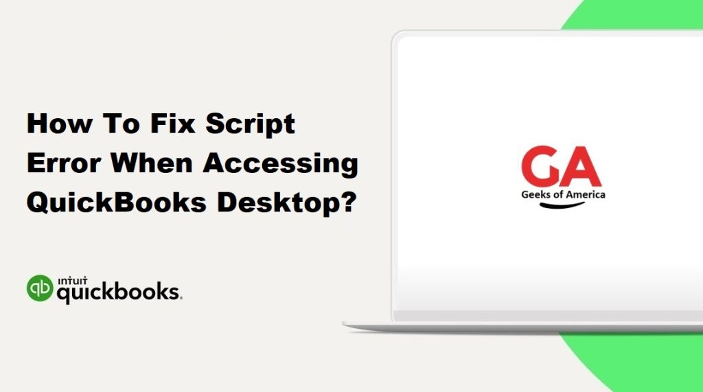 How To Fix Script Error When Accessing QuickBooks Desktop?