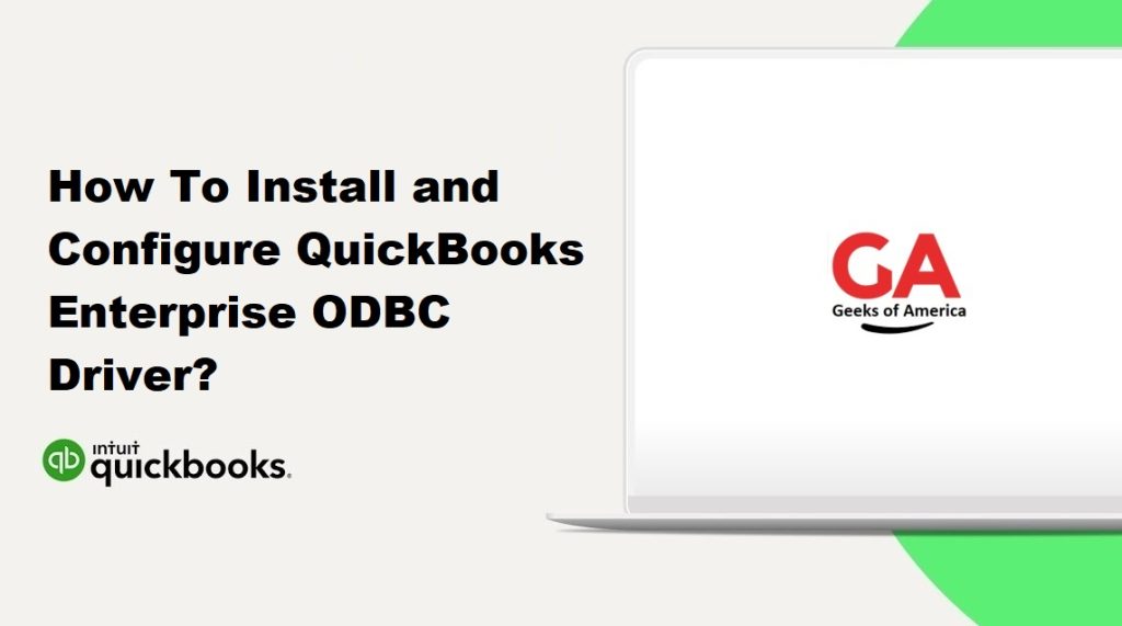 How To Install and Configure QuickBooks Enterprise ODBC Driver?