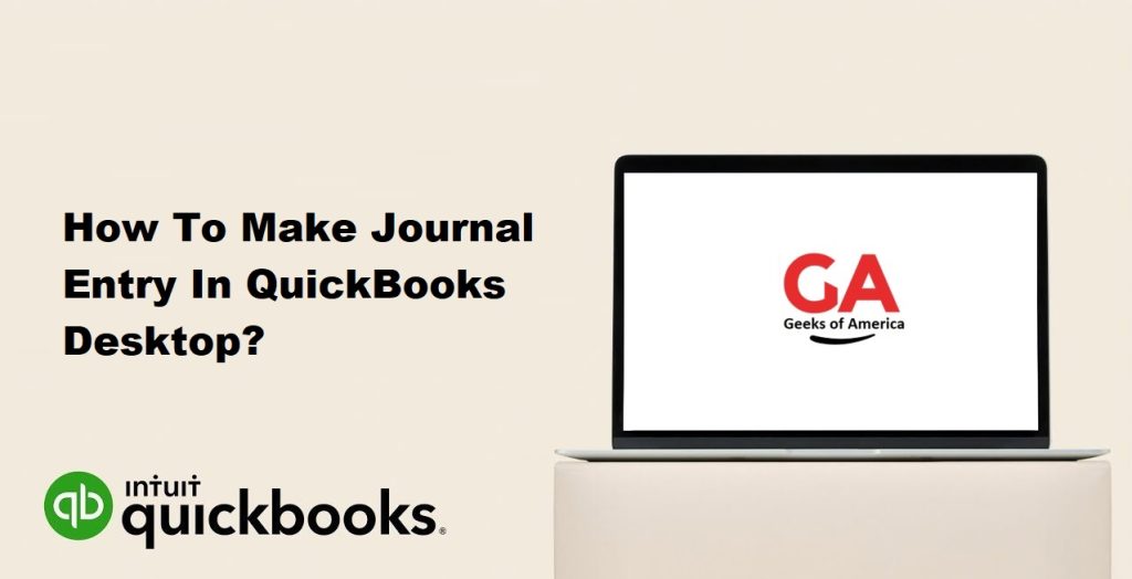 How To Make Journal Entry In QuickBooks Desktop?