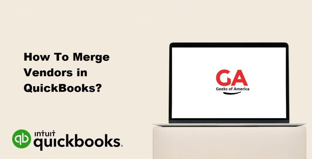 How To Merge Vendors in QuickBooks?