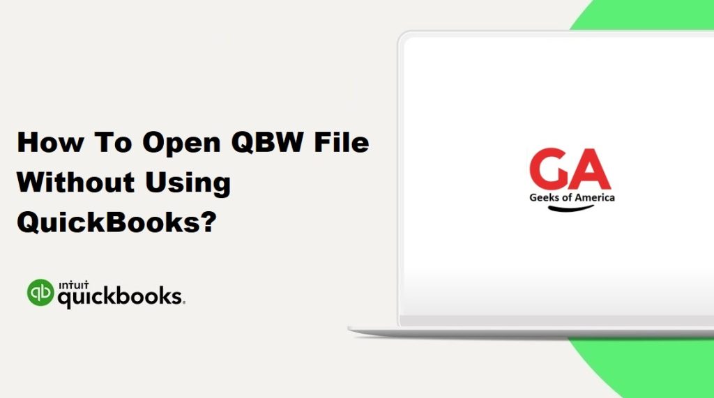 How To Open QBW File Without Using QuickBooks?