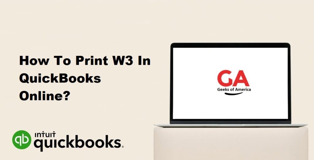 How To Print W3 In QuickBooks Online?
