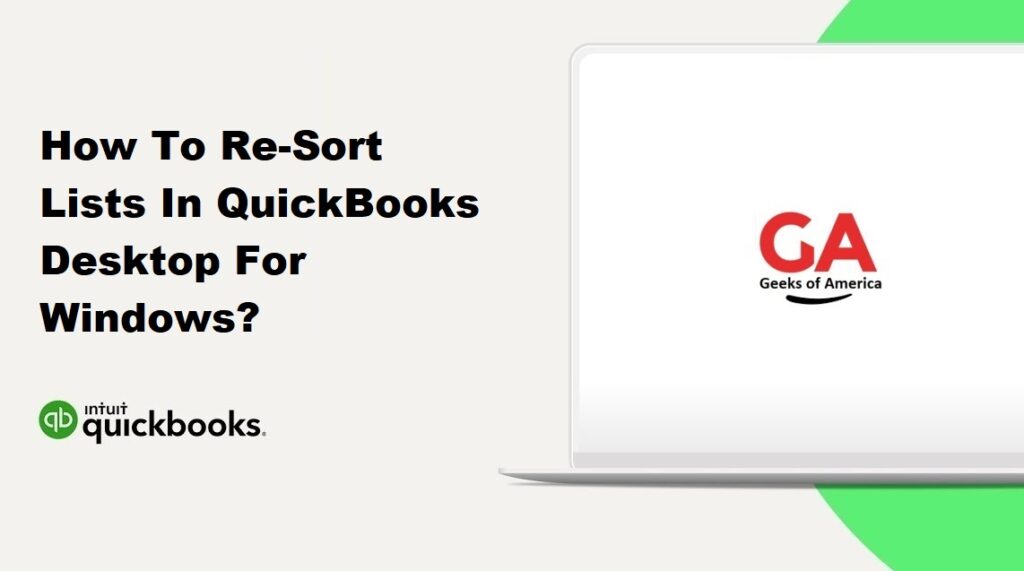 How To Re-Sort Lists In QuickBooks Desktop For Windows?