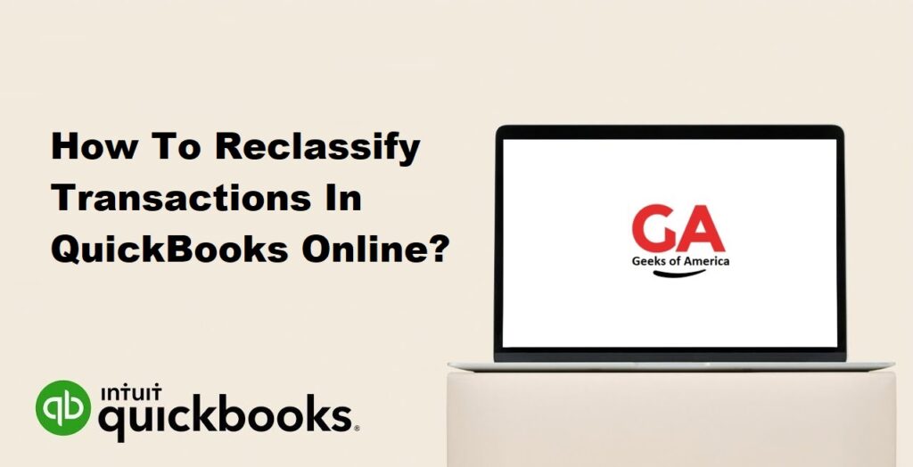 How To Reclassify Transactions In QuickBooks Online?