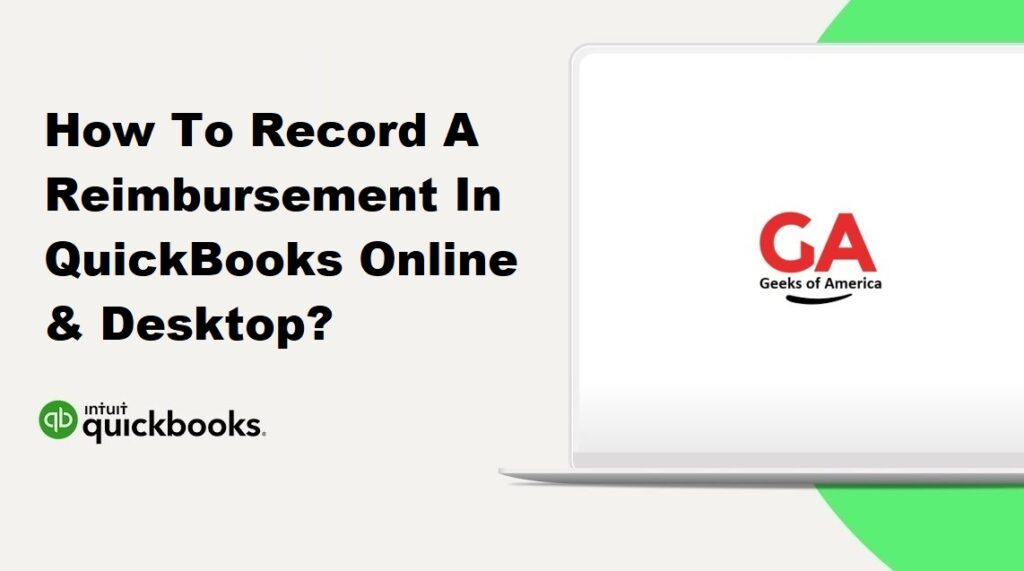 How To Record A Reimbursement In QuickBooks Online & Desktop?