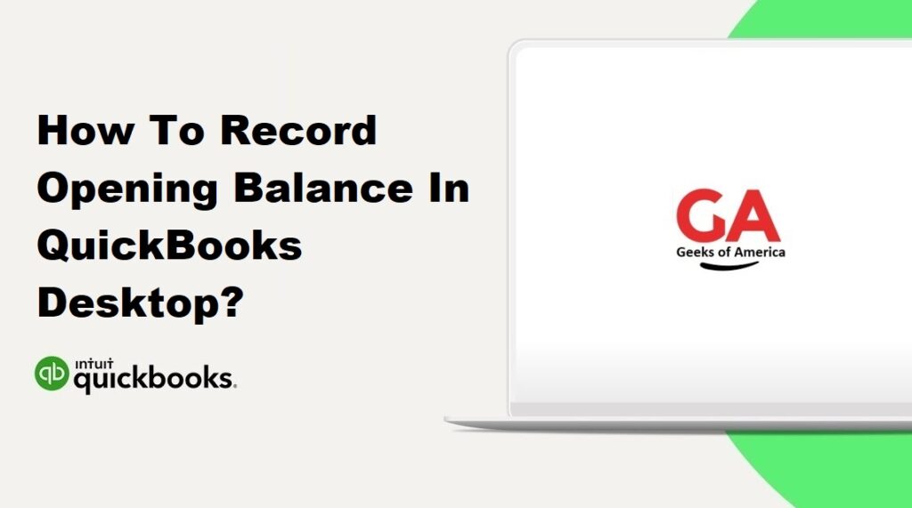 How To Record Opening Balance In QuickBooks Desktop?