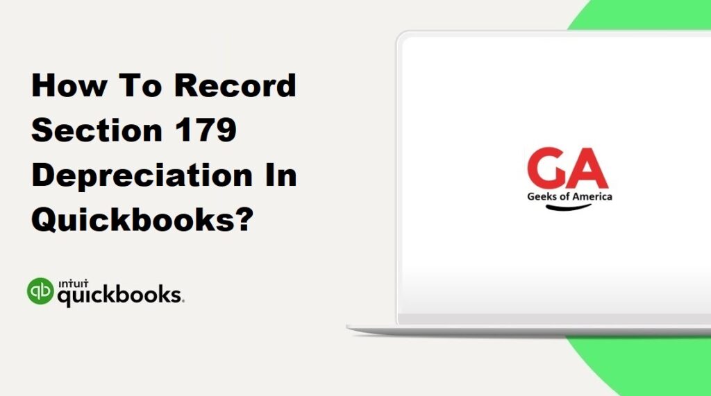 How To Record Section 179 Depreciation In Quickbooks?