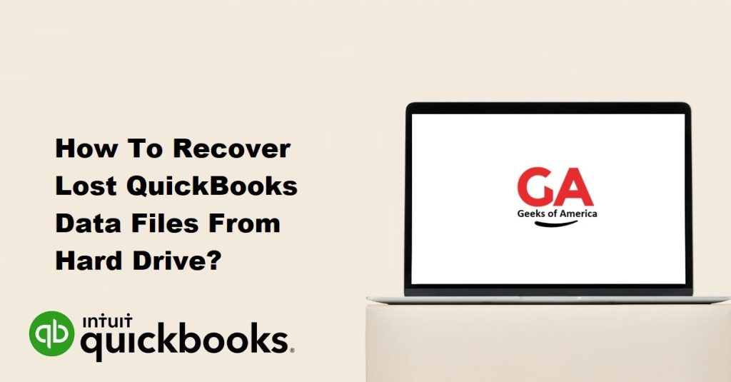 How To Recover Lost QuickBooks Data Files From Hard Drive?