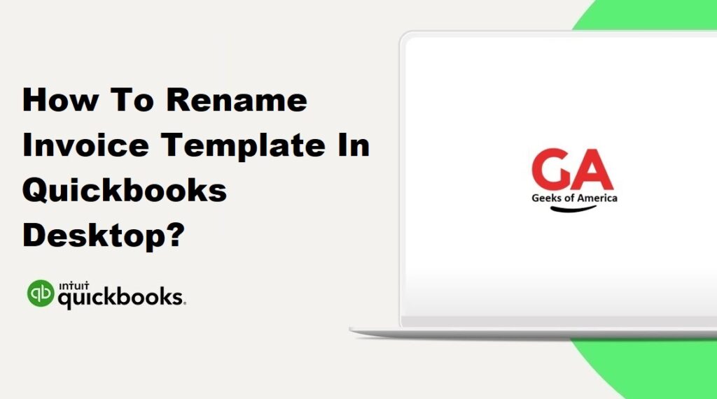 How To Rename Invoice Template In Quickbooks Desktop?