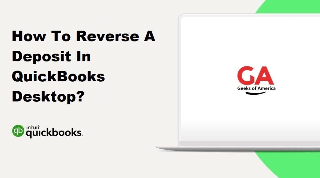How To Reverse A Deposit In QuickBooks Desktop?