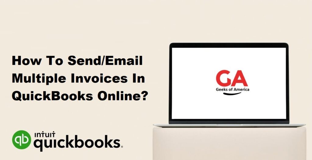 How To Send/Email Multiple Invoices In QuickBooks Online?
