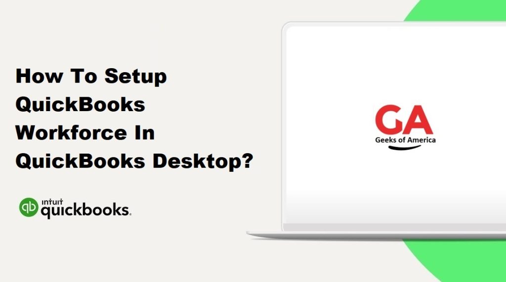 How To Setup QuickBooks Workforce In QuickBooks Desktop?