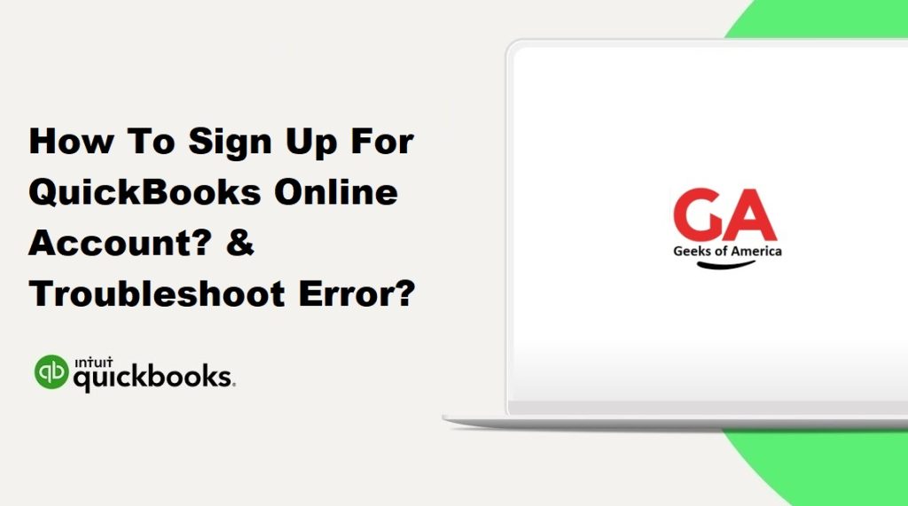 How To Sign Up For QuickBooks Online Account? & Troubleshoot Error?