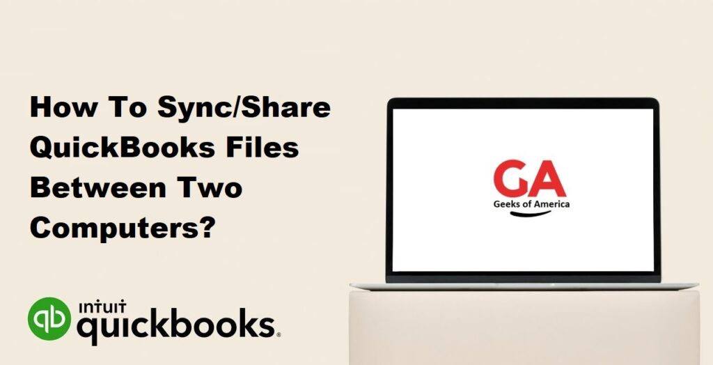 How To Sync/Share QuickBooks Files Between Two Computers?
