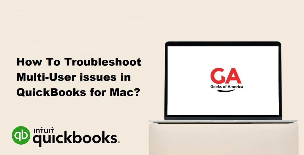 How To Troubleshoot Multi-User issues in QuickBooks for Mac?