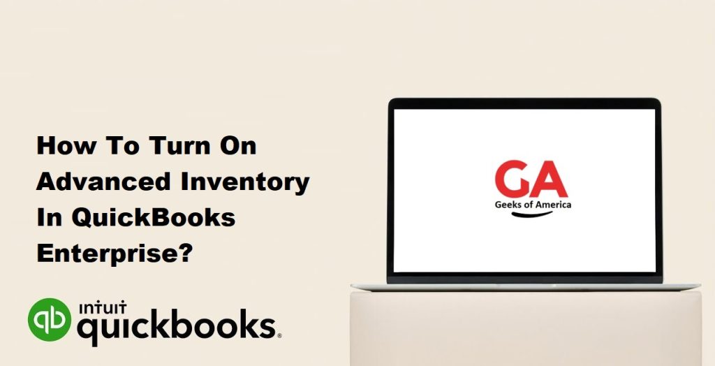How To Turn On Advanced Inventory In QuickBooks Enterprise