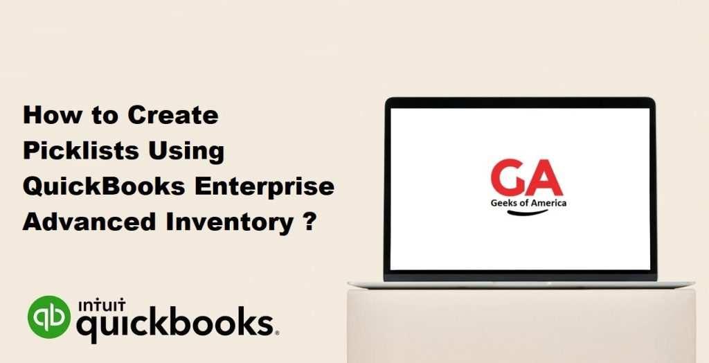 How to Create Picklists Using QuickBooks Enterprise Advanced Inventory