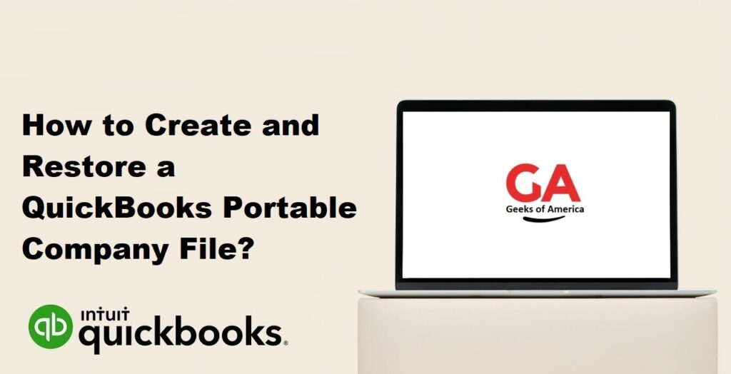 How To Create and Restore QuickBooks Portable Company File?