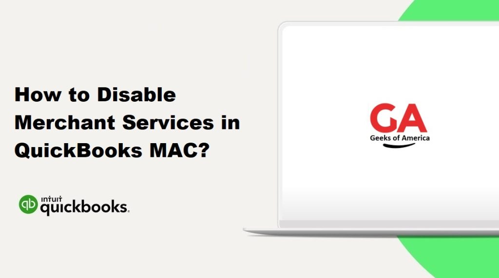 How to Disable Merchant Services In QuickBooks MAC?