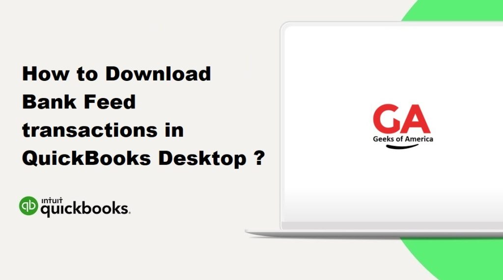 How to Download Bank Feed transactions in QuickBooks Desktop ?