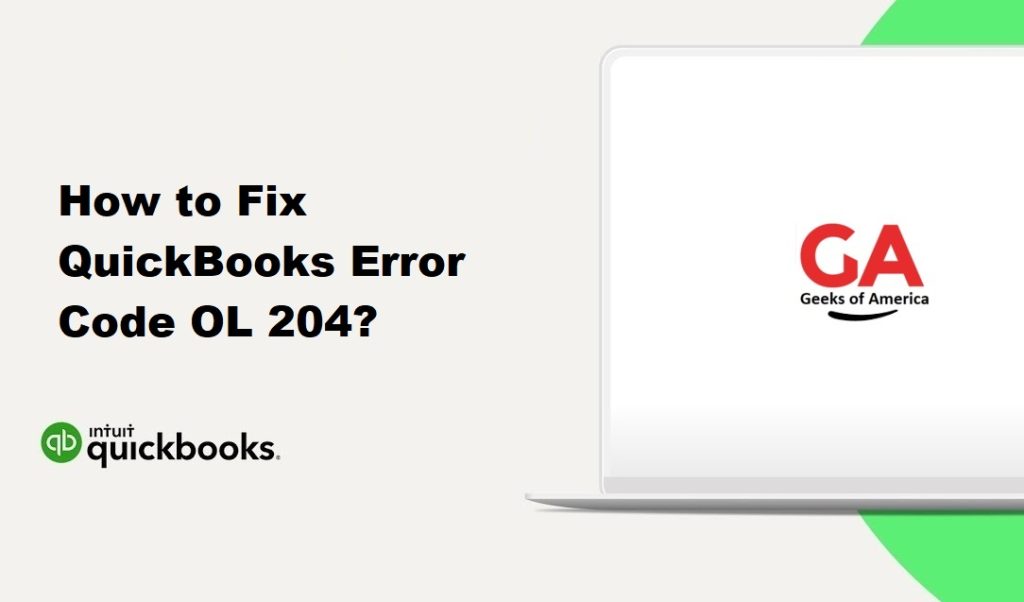 How to Fix QuickBooks Error Code OL 204?