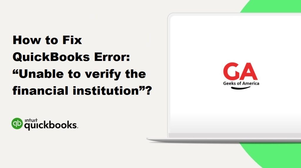 How to Fix QuickBooks Error : “Unable to verify the financial institution”?