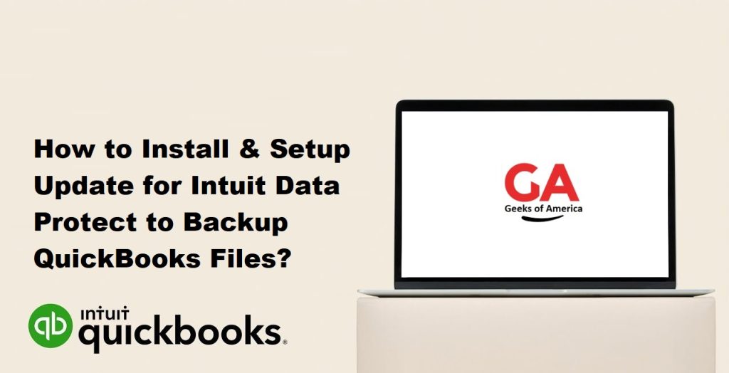 How to Install & Setup Update for Intuit Data Protect to Backup QuickBooks Files?