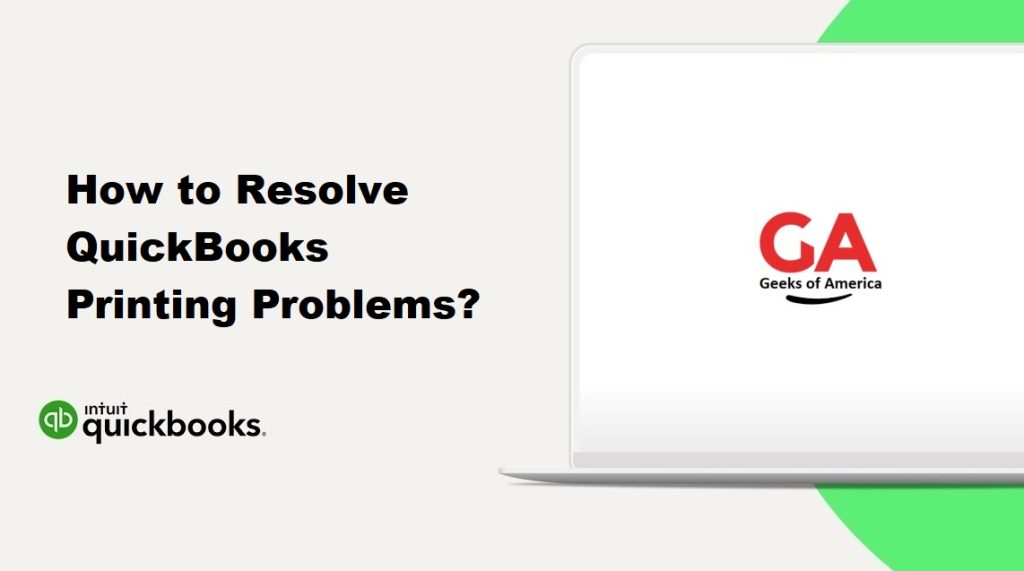 How to Resolve QuickBooks Printing Problems?