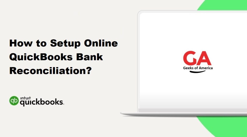 How to Setup Online QuickBooks Bank Reconciliation?