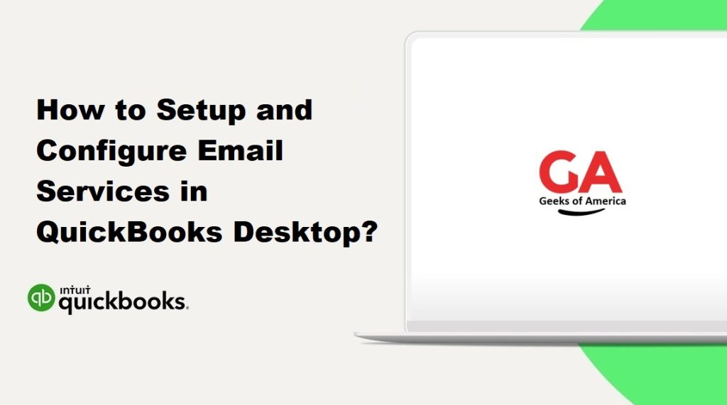 How to Setup and Configure Email Services in QuickBooks Desktop?