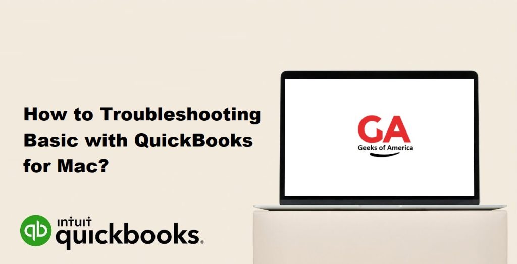 How to Troubleshooting Basic with QuickBooks for Mac?