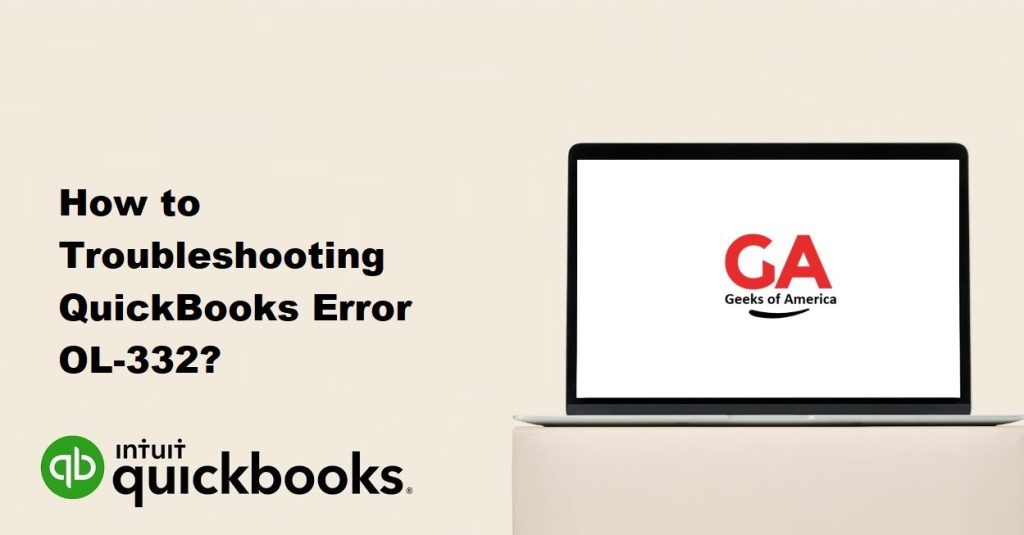 How to Troubleshooting QuickBooks Error OL-332?