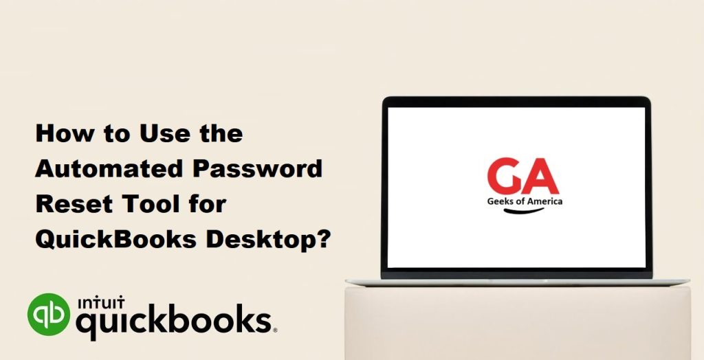 How To Use The Automated Password Reset Tool For QuickBooks Desktop?