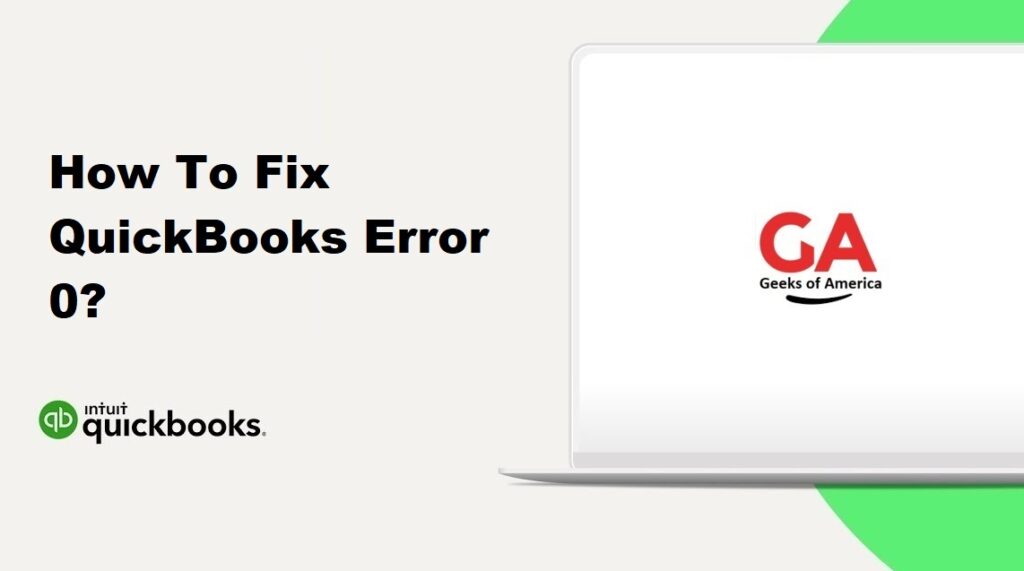 How To Fix QuickBooks Error 0?