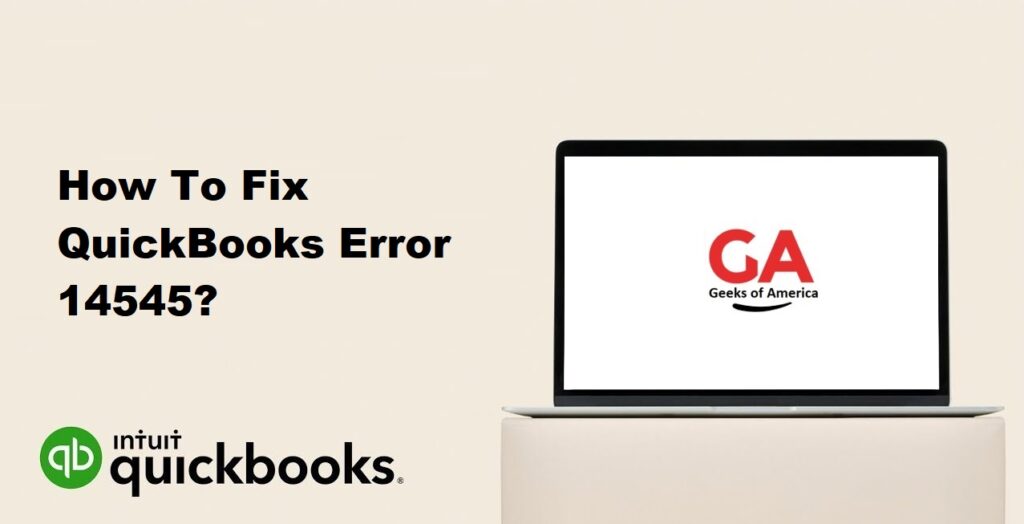 How To Fix QuickBooks Error 14545?