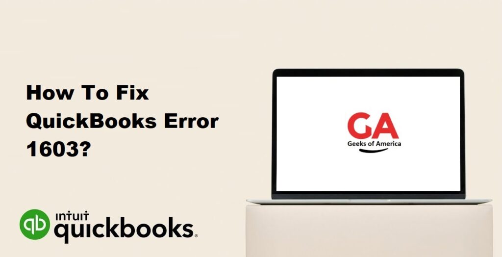 How To Fix QuickBooks Error 1603?