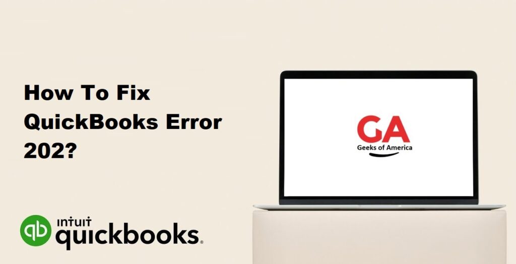How To Fix QuickBooks Error 202?